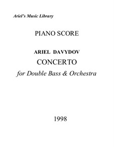 Concerto for Double Bass and Orchestra: Piano score and double bass part by Ariel Davydov