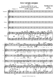 Ave verum corpus (No.1). SATB and organ, CS071: Ave verum corpus (No.1). SATB and organ by Santino Cara