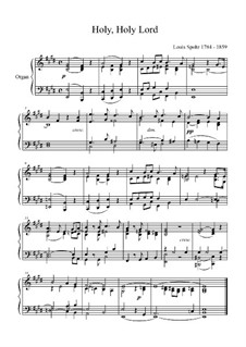 Holy, Holy Lord: Holy, Holy Lord by Louis Spohr