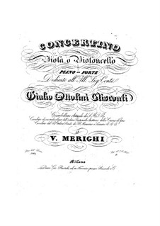 Concertino für Bratsche (oder Cello) and Klavier: Concertino für Bratsche (oder Cello) and Klavier by Vincenzo Merighi