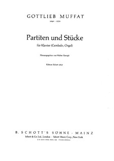 Partiten und Stücke: Partiten und Stücke by Gottlieb Muffat