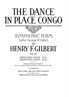 The Dance in Place Congo, Op.15: The Dance in Place Congo by Henry Franklin Belknap Gilbert