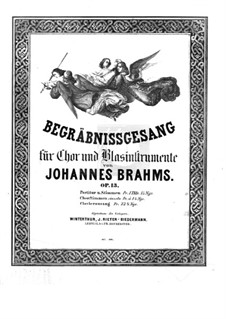 Begräbnisgesang für Chor und Blasinstrumente, Op.13: Begräbnisgesang für Chor und Blasinstrumente by Johannes Brahms