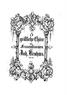 Drei geistliche Chöre, Op.37: Vollsammlung by Johannes Brahms