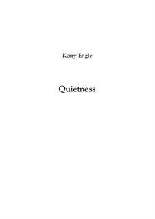 Quietness: Quietness by Kerry Engle