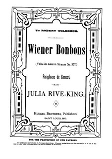 Konzert-Paraphrase über 'Wiener Bonbons' von J. Strauss: Für Klavier by Julie Rivé-King