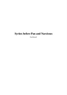 Syrinx before Pan and Narcissus, for solo instrument with added reverberation: Syrinx before Pan and Narcissus, for solo instrument with added reverberation by Paul Burnell