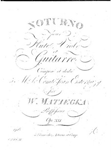 Nocturne für Flöte, Bratsche und Gitarre, Op.21: Nocturne für Flöte, Bratsche und Gitarre by Wenzel Thomas Matiegka