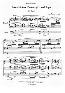 Introduktion, Passacaglia und Fuge für Orgel, Op.127: Introduktion, Passacaglia und Fuge für Orgel by Max Reger