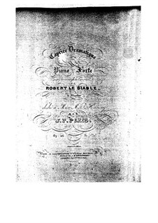 Dramatisches Capriccio über Themen aus 'Robert der Teufel' von Meyerbeer, Op.116: Dramatisches Capriccio über Themen aus 'Robert der Teufel' von Meyerbeer by Johann Peter Pixis