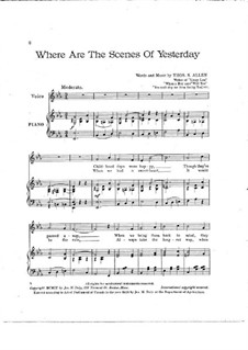 Where are the Scenes of Yesterday: Where are the Scenes of Yesterday by Thos. S. Allen