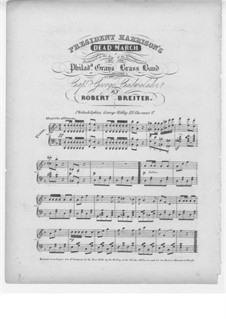President Harrison's Dead March: President Harrison's Dead March by Robert Breiter