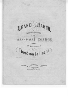 Grosser Marsch: Grosser Marsch by Theodore von La Hache