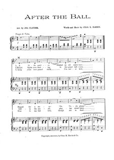 After the Ball: Klavierauszug mit Singstimmen by Charles Kassell Harris