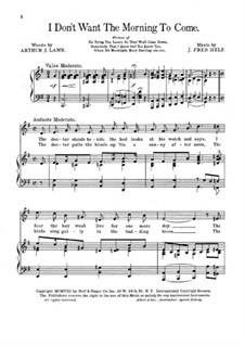 I Don't Want the Morning to Come: I Don't Want the Morning to Come by J. Fred Helf