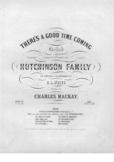 There's a Good Time Coming: There's a Good Time Coming by Hutchinson Family Singers