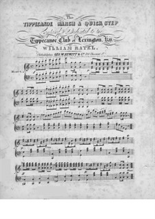 The Tippecanoe March and Quick Step for Piano: The Tippecanoe March and Quick Step for Piano by William Ratel