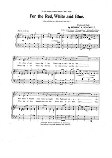 For the Red, White and Blue: For the Red, White and Blue by Monroe H. Rosenfeld