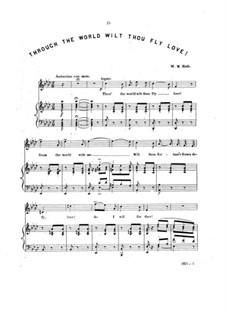Die Zigeunerin: Akt III, Through the World Wilt Thou Fly Love, für Stimme und Klavier by Michael William Balfe
