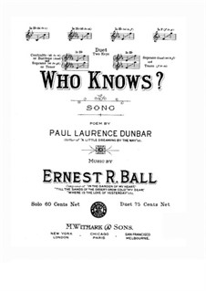 Who Knows: For four voices and piano by Ernest R. Ball