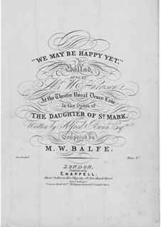 The Daughter of St. Mark: O Smile as Thou Wert Wont to Smile, for Voice and Piano by Michael William Balfe