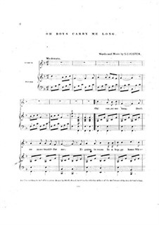 Oh Boys, Carry Me Long: Oh Boys, Carry Me Long by Stephen Foster