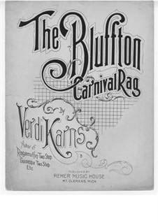 The Bluffton Carnival Rag: The Bluffton Carnival Rag by Verdi Karns