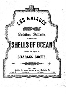 Les naiades. Variationen über Thema 'Shells of Ocean', Op.384: Les naiades. Variationen über Thema 'Shells of Ocean' by Charles Grobe