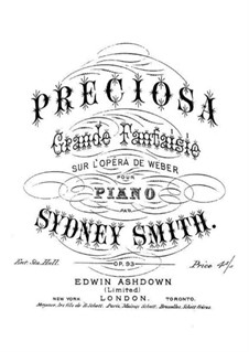 Grosse Fantasie über Themen aus 'Preciosa' von Weber, Op.93: Grosse Fantasie über Themen aus 'Preciosa' von Weber by Sydney Smith