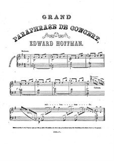 Grand paraphrase de concert: Grand paraphrase de concert by Edward Hoffman