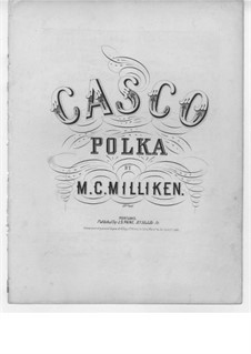 Casco Polka: Casco Polka by M. C. Milliken