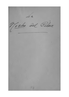 La noche del Pilar: Libretto by Joaquín Cassadó