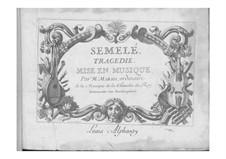 Sémélé: Sémélé by Marin Marais