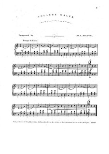 College Waltzes for Piano: College Waltzes for Piano by Ed. L. Hendricks