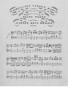 Washington Garden March for Piano: Washington Garden March for Piano by Jupiter Zeus Hesser