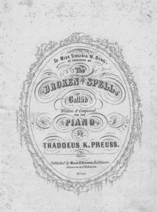 The Broken Spell: The Broken Spell by Thaddeus K. Preuss