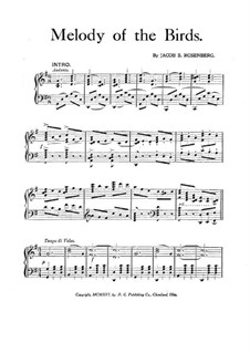 Melody of the Birds, for Piano: Melody of the Birds, for Piano by Jacob S. Rosenberg
