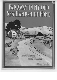 Far Away in My Old New Hampshire Home: Far Away in My Old New Hampshire Home by Henry S. Sawyer