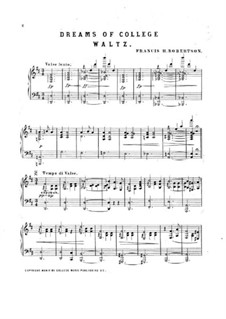Dreams of College. Waltz for Piano: Dreams of College. Waltz for Piano by Francis H. Robertson