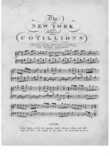 The New York Admired Cotillions: The New York Admired Cotillions by Unknown (works before 1850)