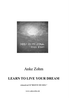 Learn To Live Your Dream: Learn To Live Your Dream by Anke Zohm