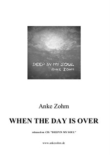 When The Day Is Over: When The Day Is Over by Anke Zohm