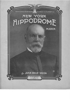 The New York Hippodrome: The New York Hippodrome by John Philip Sousa