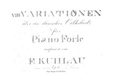 Acht Variationen über ein dänisches Volkslied, Op.16: Acht Variationen über ein dänisches Volkslied by Friedrich Kuhlau