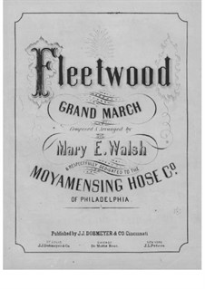 Fleetwood Grand March: Fleetwood Grand March by Mary E. Walsh