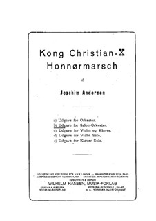 Kong Christian X. Honnør-Marsch: For salon orchestra by Joachim Andersen