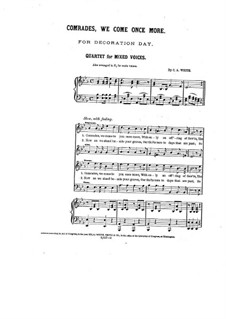 Comrades, We Come Once More: For mixed choir and piano by Charles Albert White