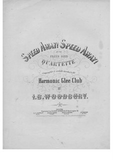 Speed Away! Speed Away: Singpartitur by Isaac Baker Woodbury