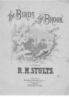 The Birds and the Brook: The Birds and the Brook by Robert Morrison Stults