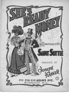 She's Ready Money, for Voice and Piano: She's Ready Money, for Voice and Piano by Saint Suttle